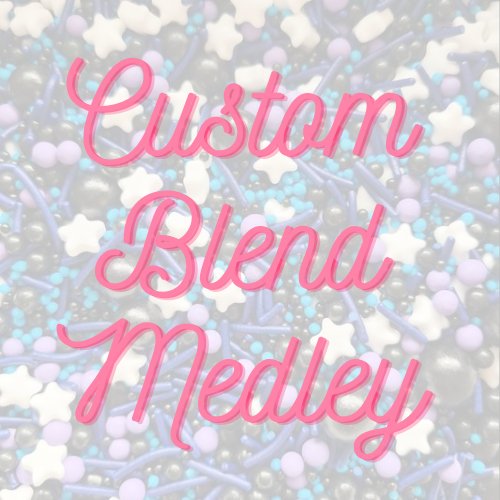 Custom Medley - 100gm - Cupcake Sweeties
