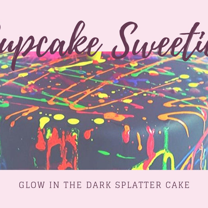 Glow in the Dark Splatter Cakes - Cupcake Sweeties
