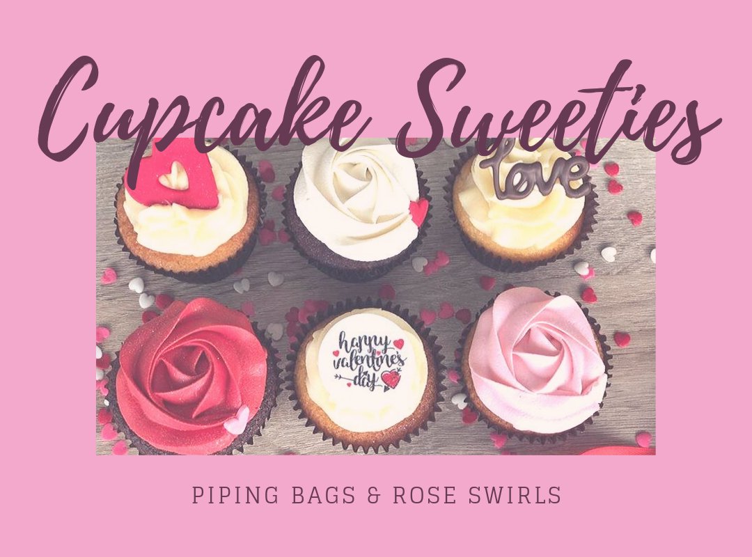 Piping Bags & Rose Swirls - Cupcake Sweeties