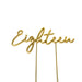 Cake Topper - Eighteen (Gold Plated) - Cupcake Sweeties