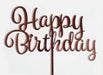 Cake Topper - Happy Birthday (Rose Gold) - Cupcake Sweeties