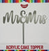 Cake Topper - Mr & Mrs (Silver Acrylic) - Cupcake Sweeties