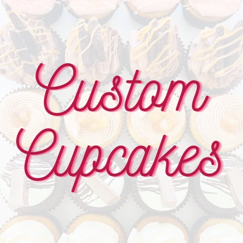 Custom Cupcakes - Cupcake Sweeties